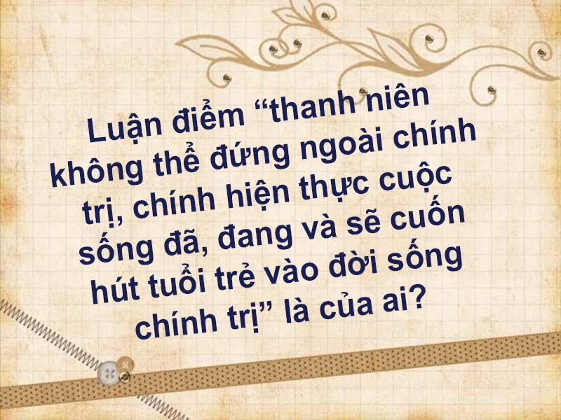 luận điểm thanh niên không thể đứng ngoài chính trị